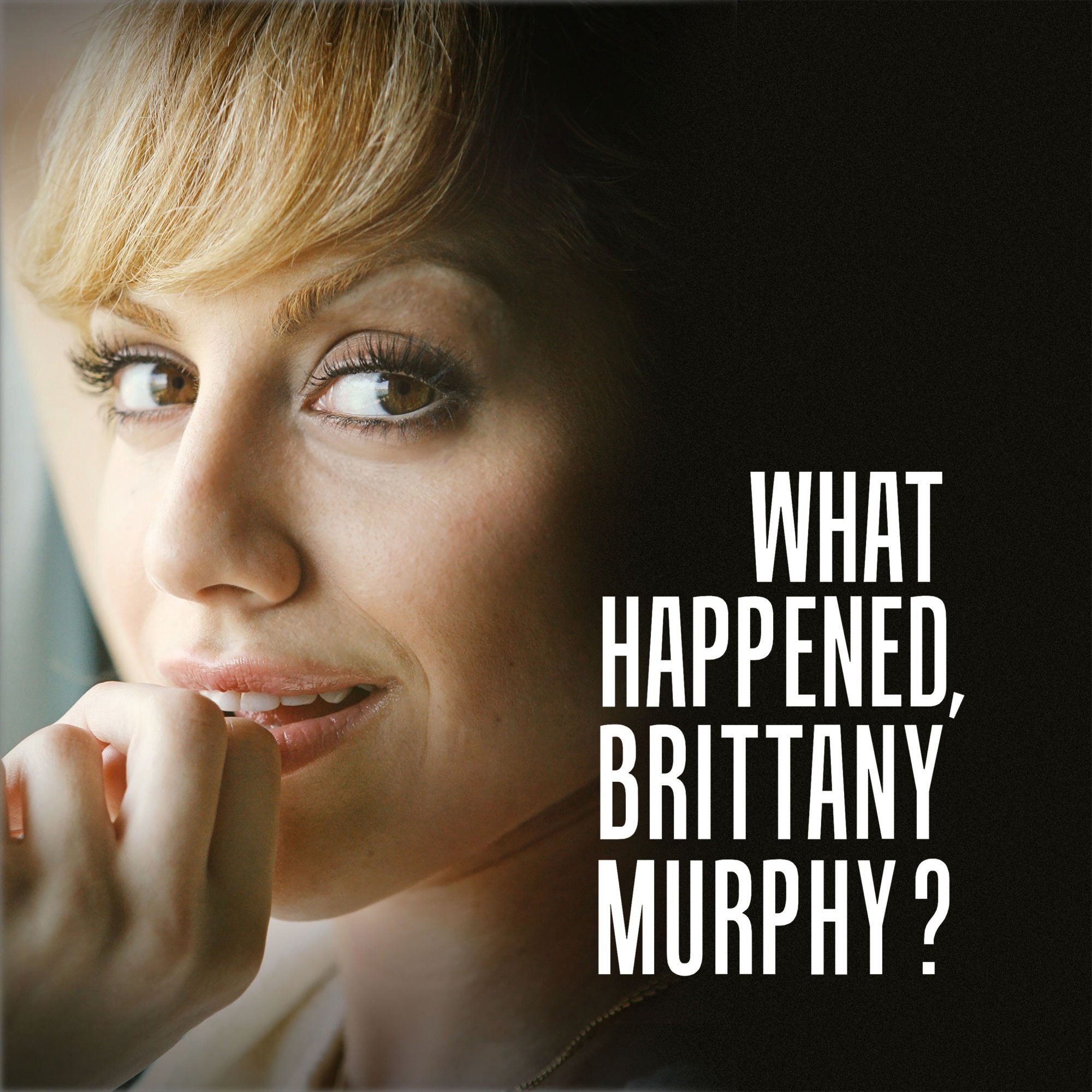 What Happened, Brittany Murphy? - Streama online | TV.nu