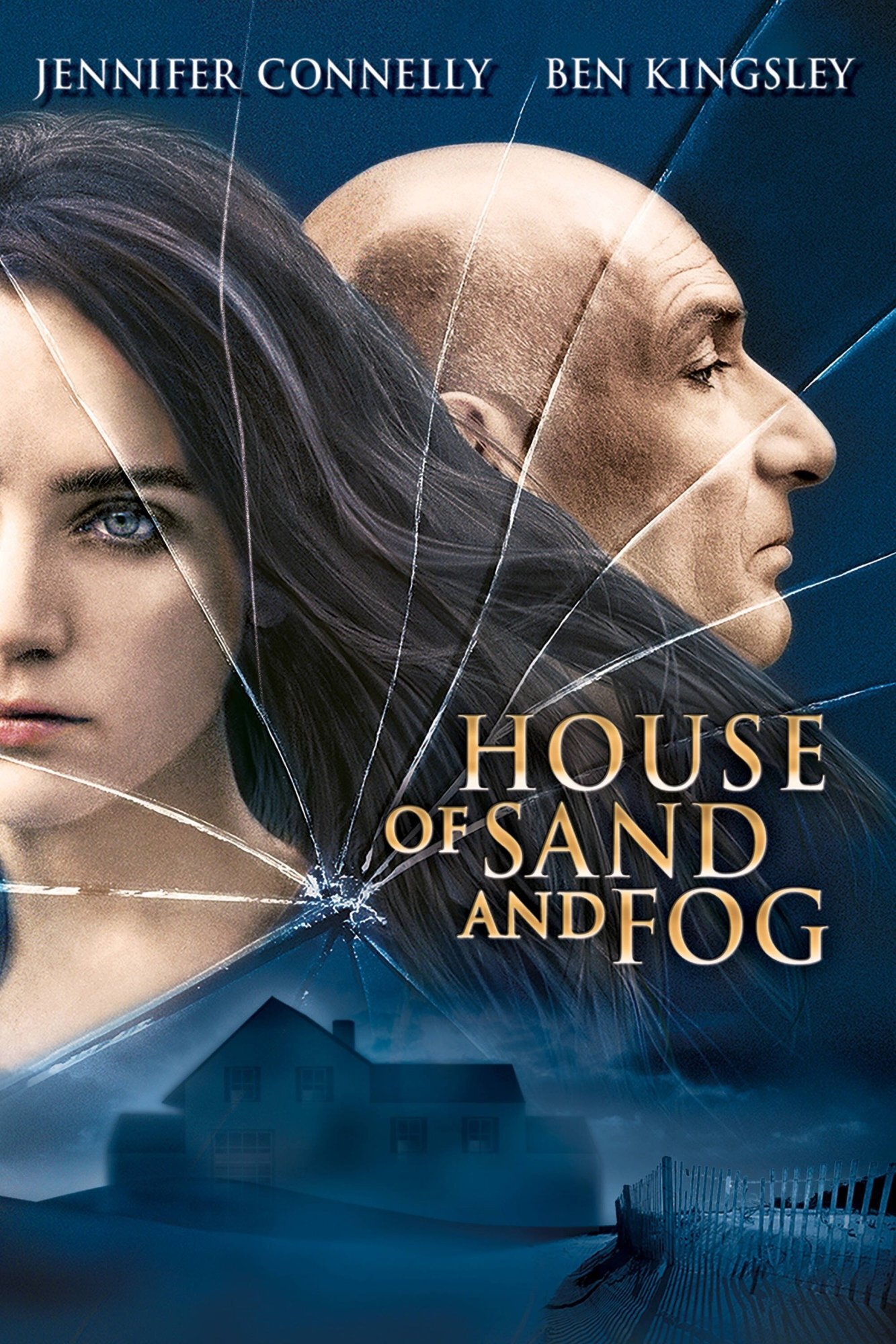 Дом из песка и тумана. House of Sand and Fog, 2003 постеры. Дженнифер Кингсли. Дом из песка и тумана фильм.