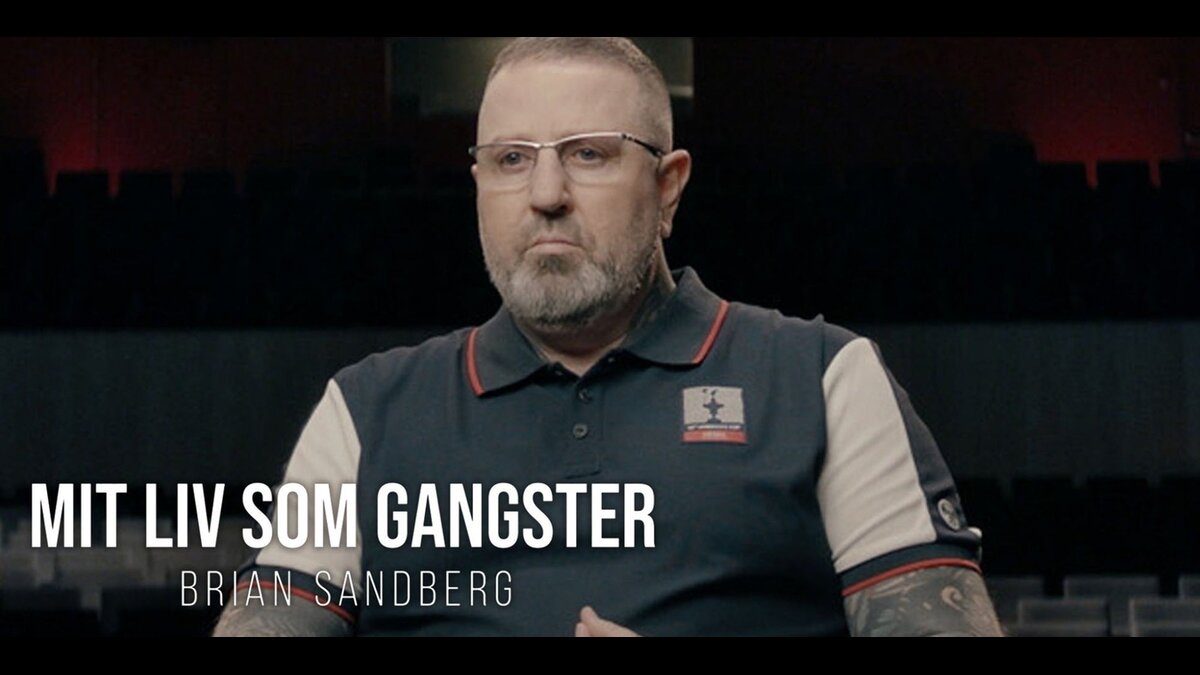 Mit Liv Som Gangster Brian Sandberg Tvnu 