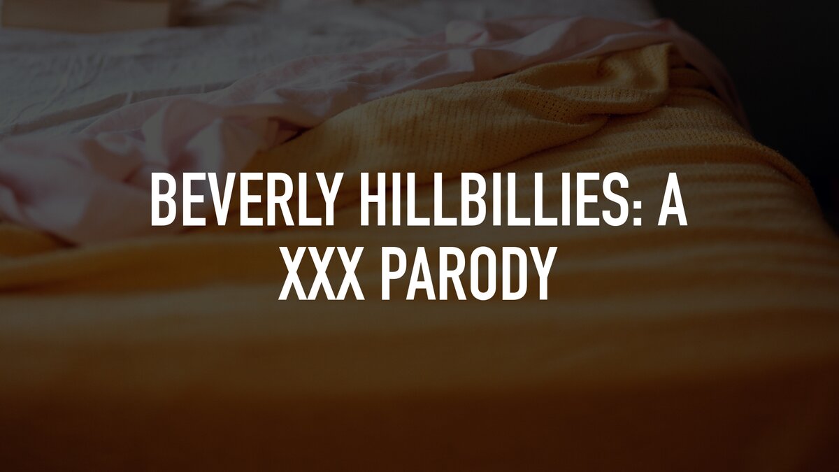 Beverly Hillbillies A Xxx Parody Tv Nu