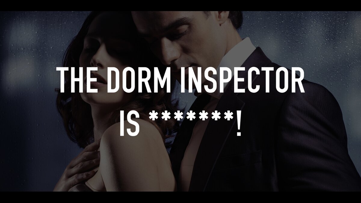 The Dorm Inspector Is *******! - Se på TV | TV.nu