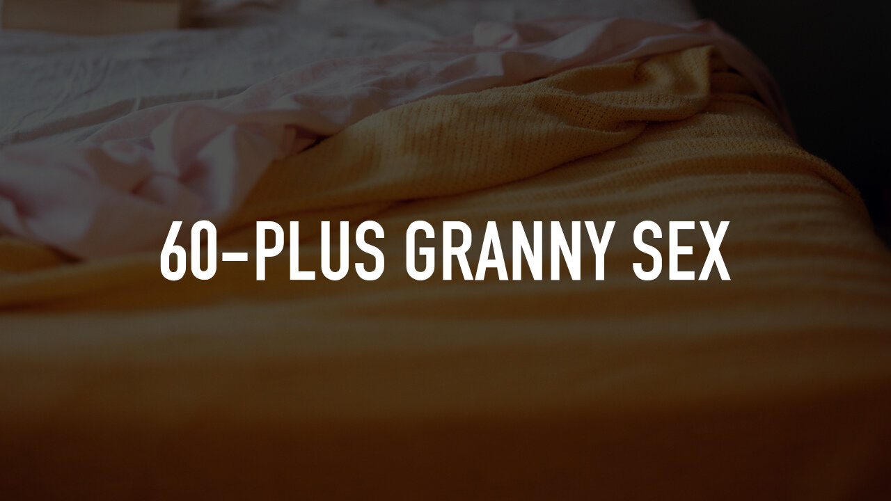 60-Plus Granny Sex | TV.nu