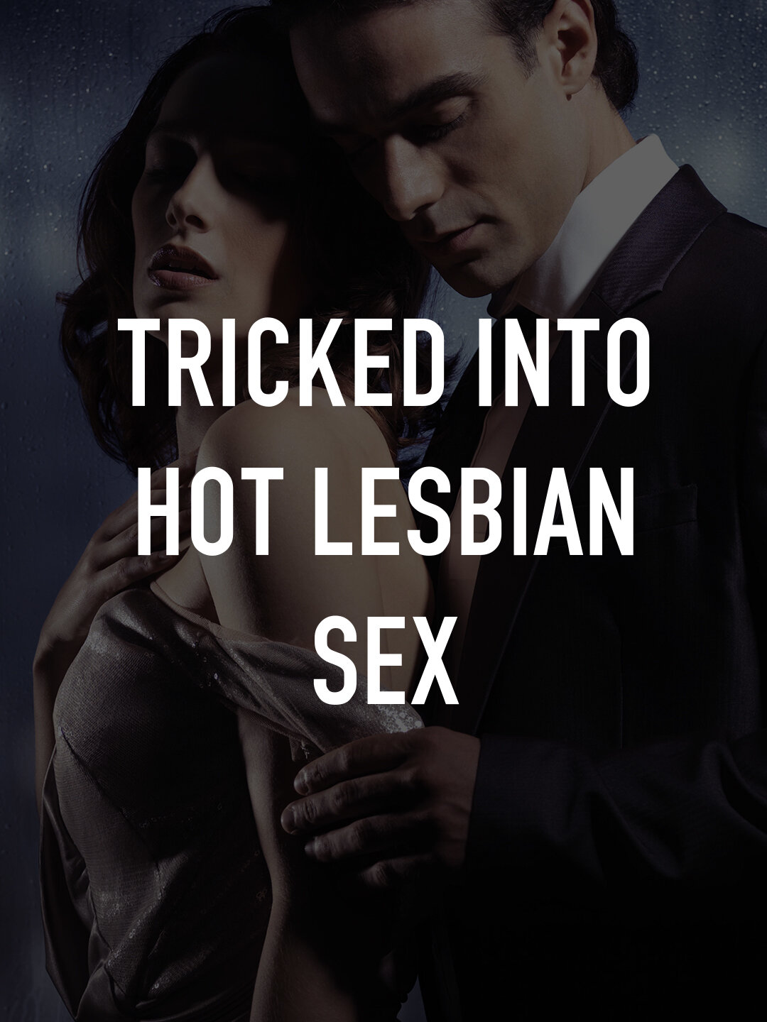 Tricked Into Hot Lesbian Sex | TV.nu