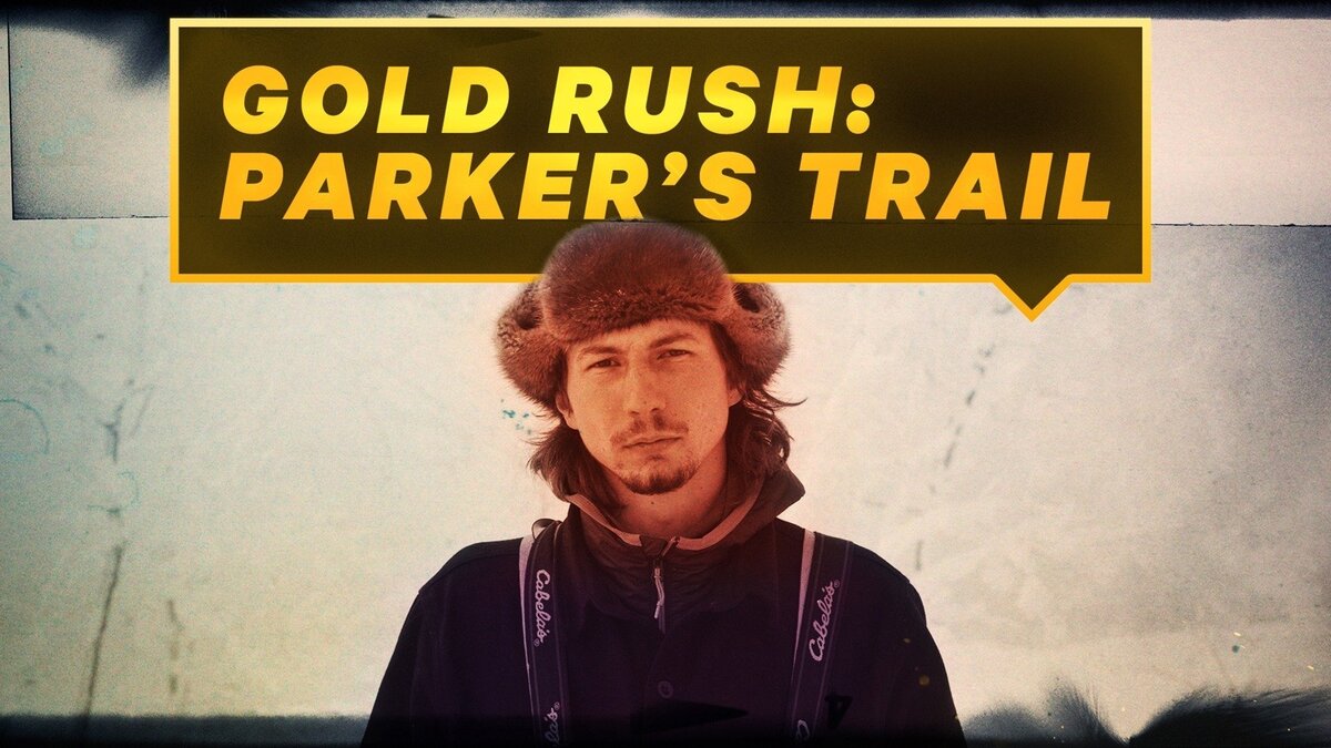 Gold Rush Parker's Trail