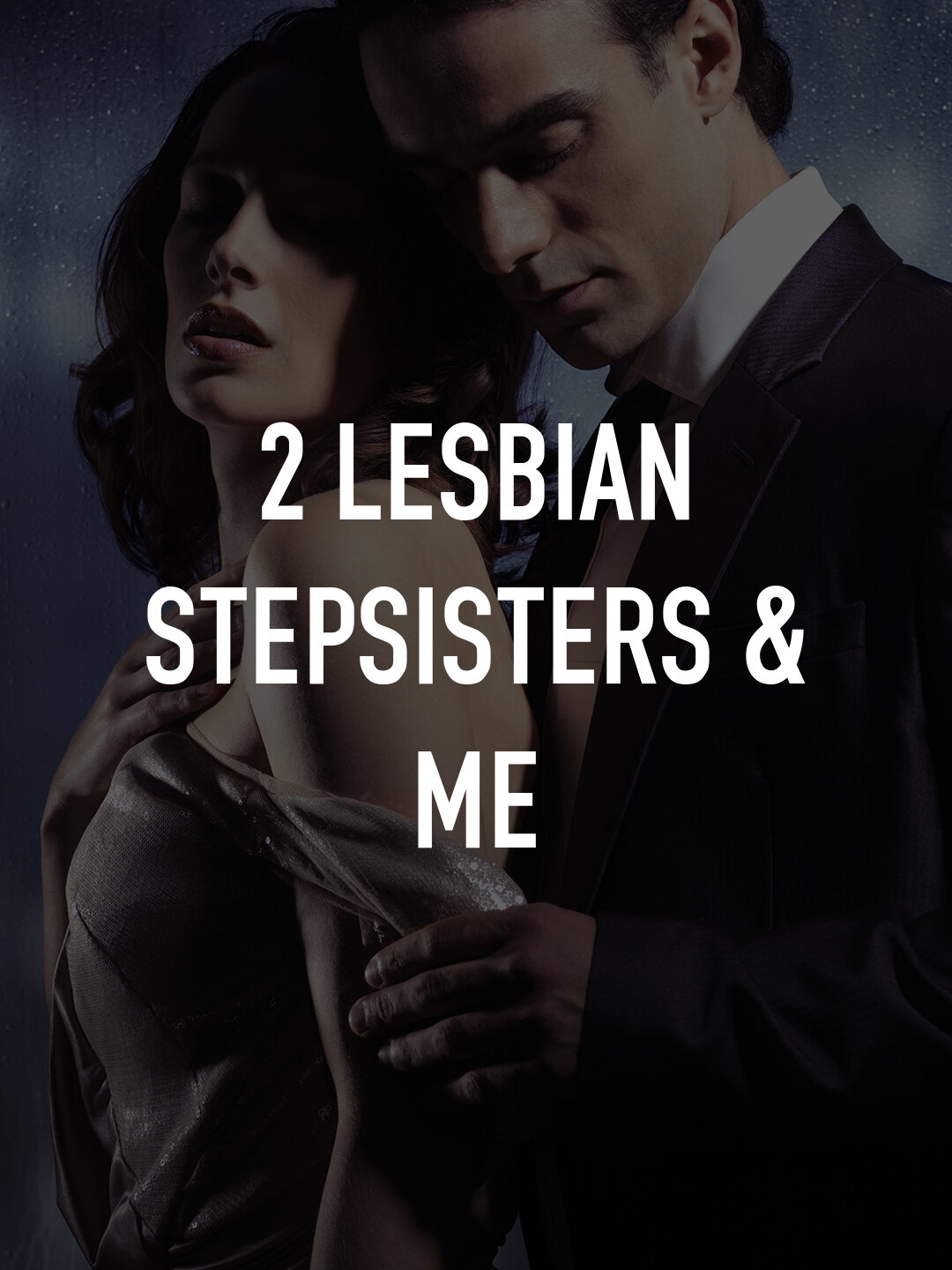 2 Lesbian Stepsisters & Me | TV.nu