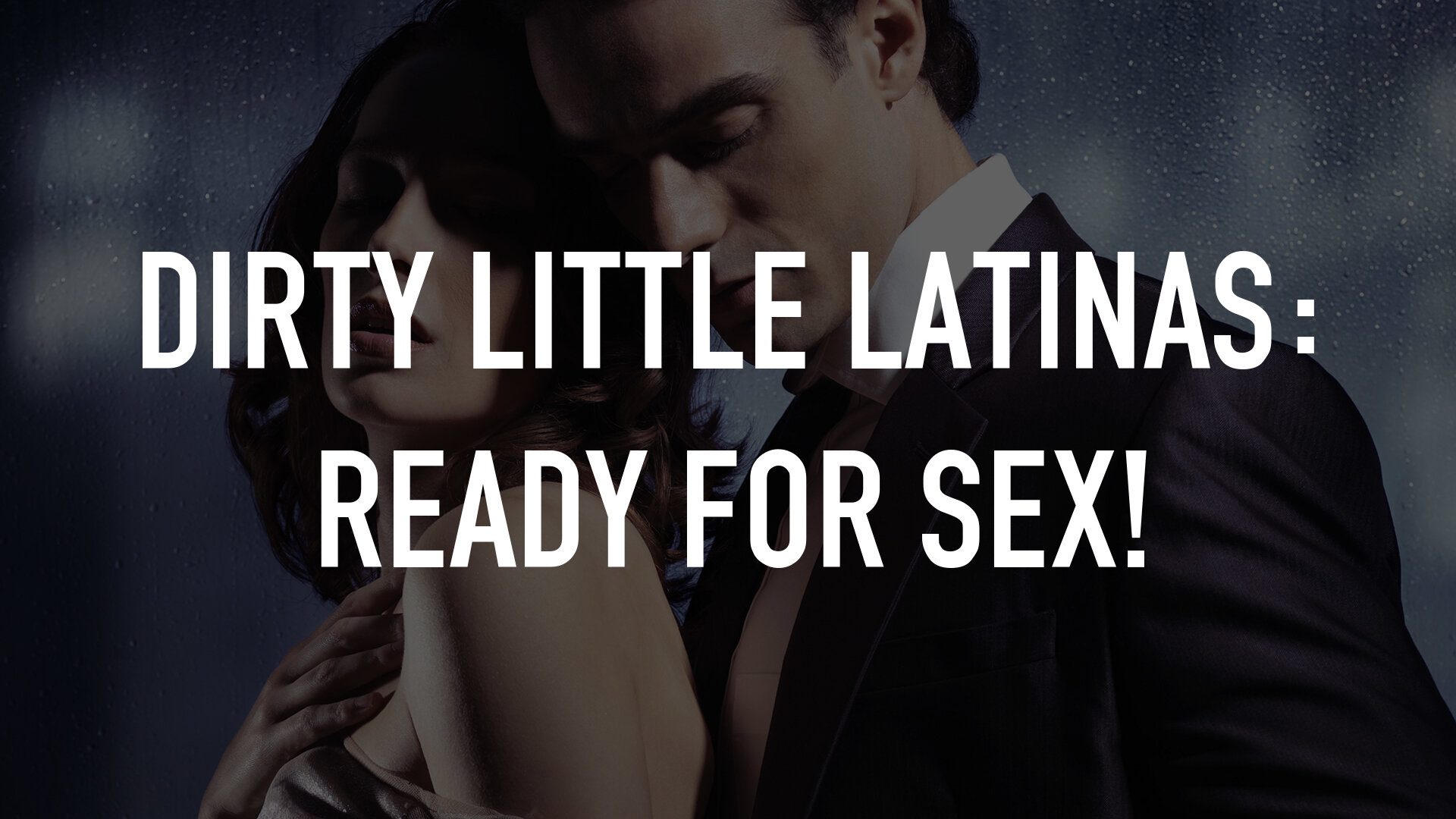 Dirty Little Latinas: Ready For Sex! | TV.nu