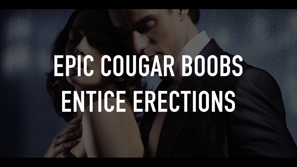 Epic Cougar Boobs Entice Erections - Se på TV | TV.nu