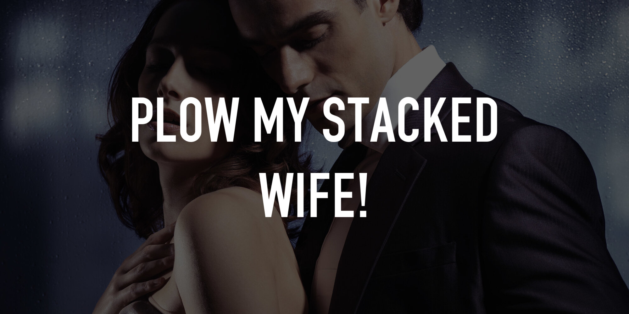 Plow My Stacked Wife! | TV.nu