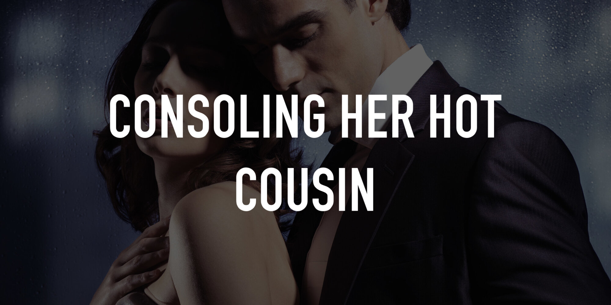 Consoling Her Hot Cousin | TV.nu