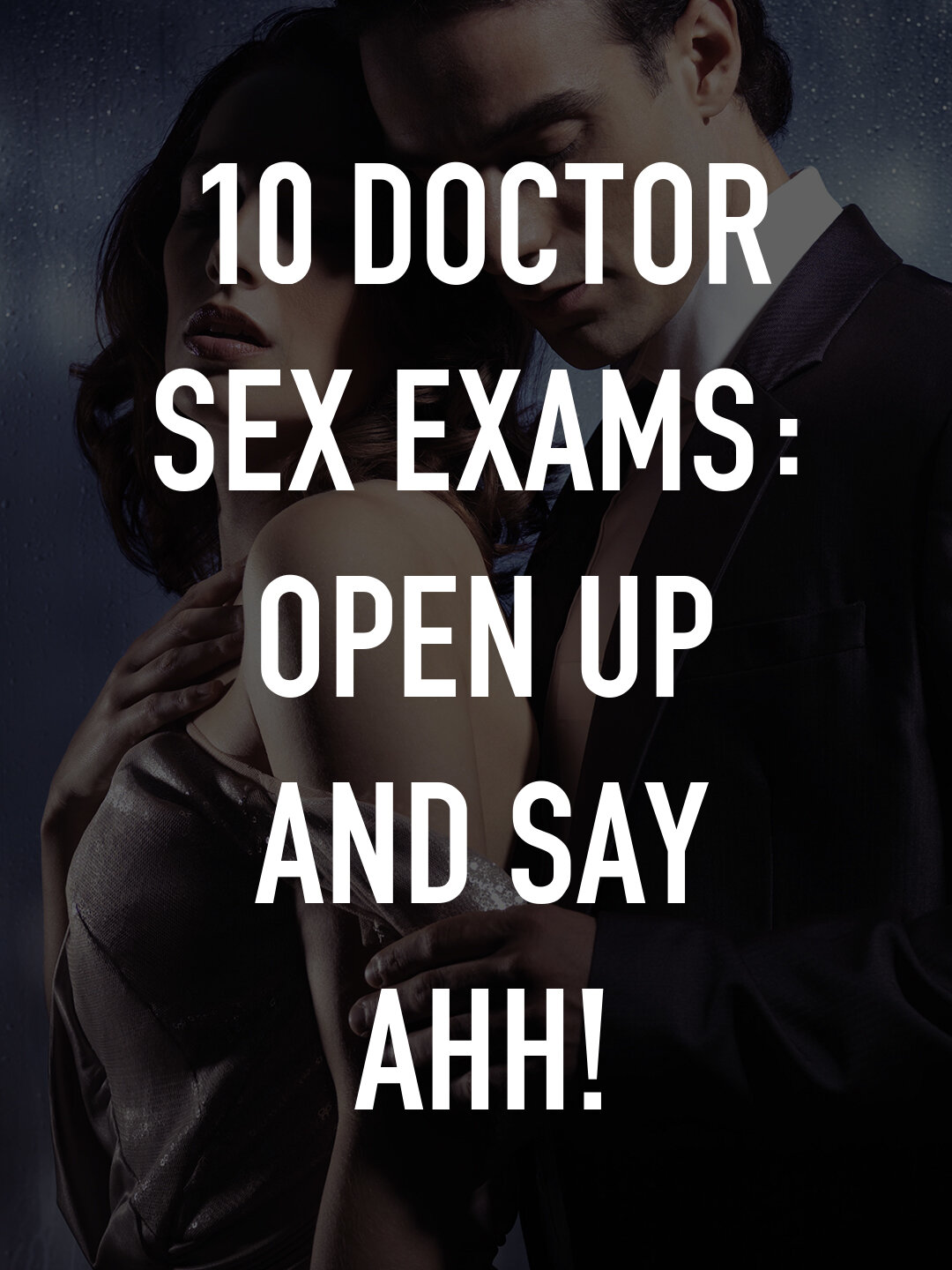 10 Doctor Sex Exams: Open Up and Say Ahh! | TV.nu