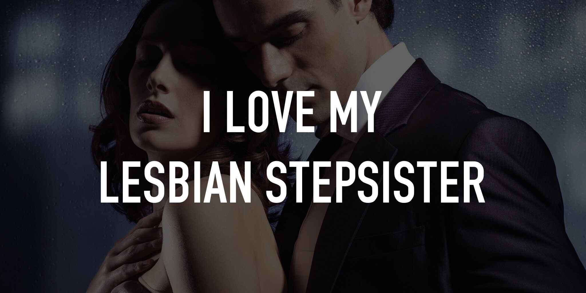 I Love My Lesbian Stepsister | TV.nu