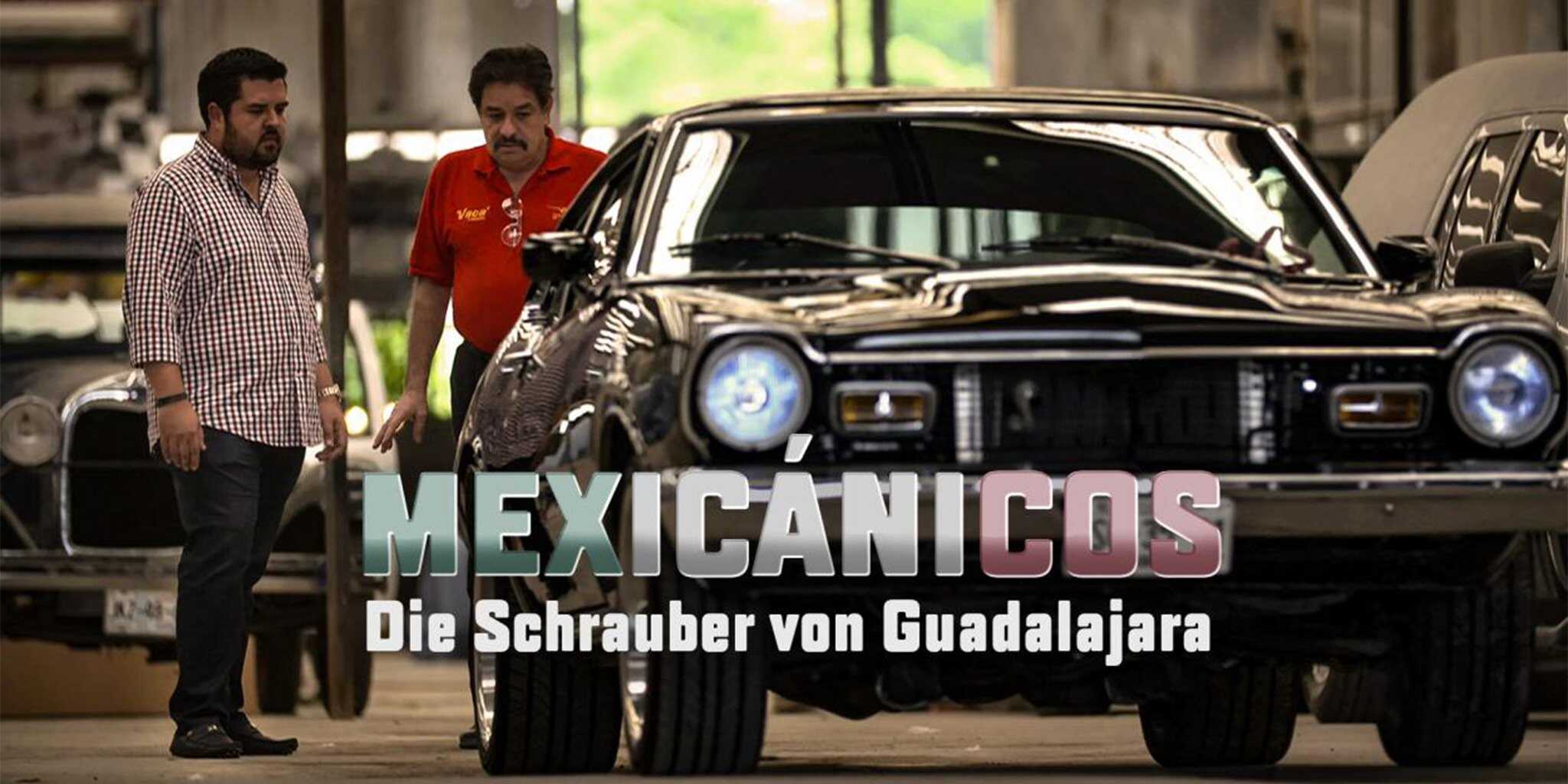 Mexicanicos - Die Schrauber von Guadalajara 