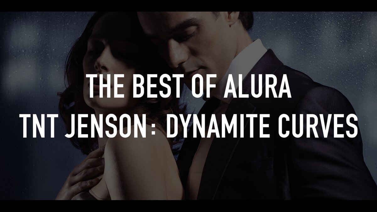 The Best of Alura TNT Jenson: Dynamite Curves | TV.nu