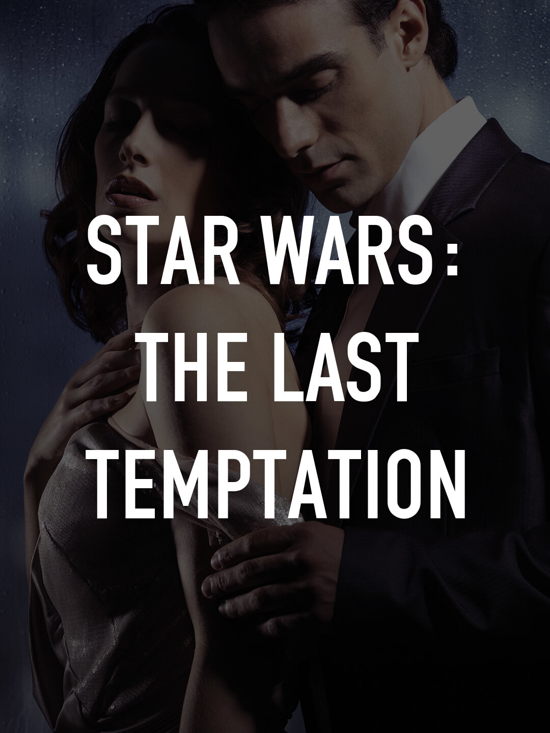 Star Wars: The Last Temptation - Se på TV | TV.nu