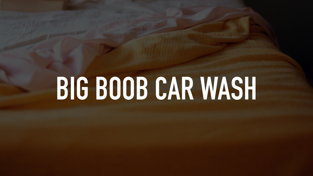 Big Boob Car Wash | TV.nu