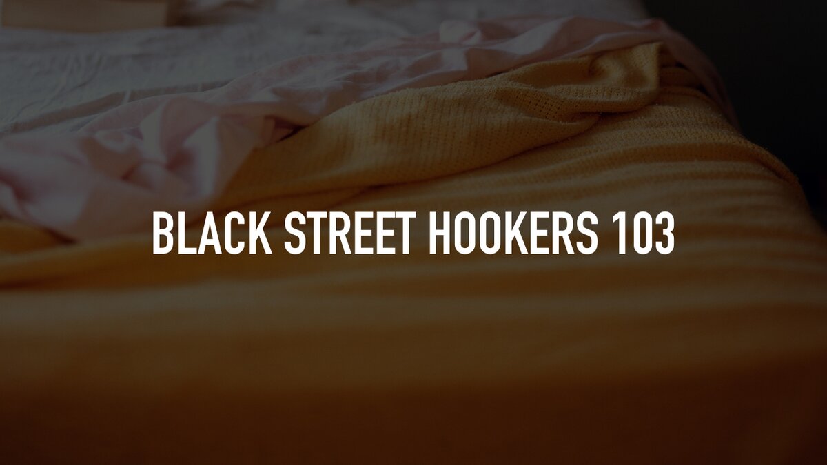 Black Street Hookers 103 | TV.nu